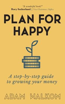 portada Plan for Happy: A step-by-step guide to growing your money (en Inglés)