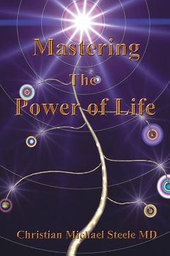 portada Mastering the Power of Life (en Inglés)