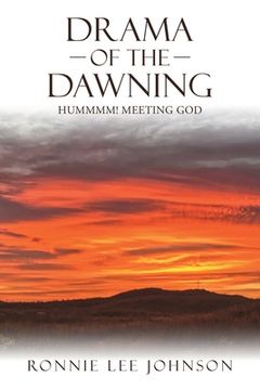 portada Drama of the Dawning: Hummmm! Meeting God (en Inglés)
