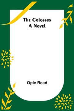 portada The Colossus; A Novel (in English)