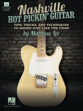 portada Nashville Hot Pickin' Guitar - Tips, Tricks and Techniques to Sound Just Like the Pros!