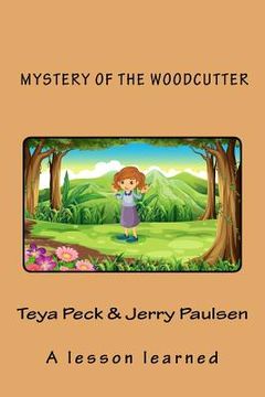 portada Mystery of the Woodcutter: A lesson learned (en Inglés)