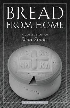 portada Bread from Home: A Collection of Short Stories (en Inglés)