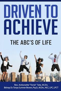 portada Driven to Achieve: The ABC's of Life (en Inglés)