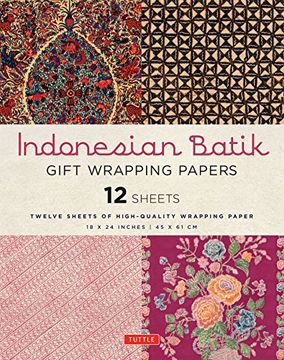 portada Indonesian Batik Gift Wrapping Papers: 12 Sheets of High-Quality 18 x 24 Inch Wrapping Paper (en Inglés)