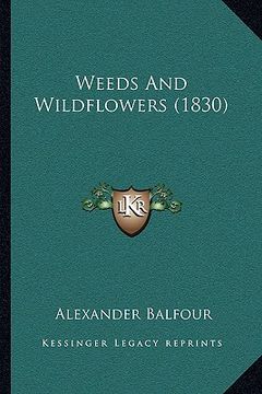 portada weeds and wildflowers (1830) (in English)