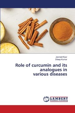 portada Role of curcumin and its analogues in various diseases (en Inglés)