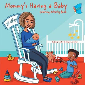 portada Mommy's Having a Baby Coloring & Activity Book (en Inglés)