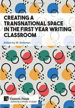 portada Creating a Transnational Space in the First Year Writing Classroom (Series in Literary Studies) 