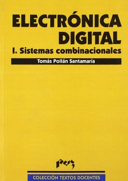 portada Electronica Digital. Sistemas Combinacionales (Colec. Textos Doc. 97)Prensa Univ