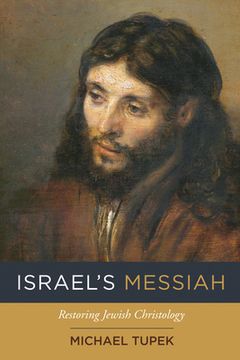 portada Israel'S Messiah: Restoring Jewish Christology (in English)
