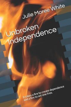 portada Unbroken Independence (en Inglés)