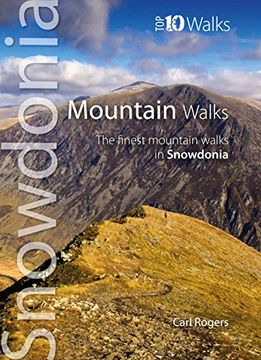 portada Mountain Walks: The Finest Mountain Walks in Snowdonia (Snowdonia: Top 10 Walks)