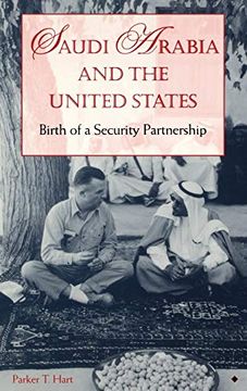 portada Saudi Arabia and the United States: Birth of a Security Partnership (The Adst-Dacor Diplomats and Diplomacy Series) (in English)