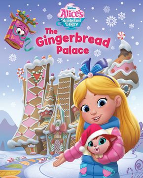 portada Alice'S Wonderland Bakery: The Gingerbread Palace (en Inglés)