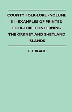 portada county folk-lore - volume iii - examples of printed folk-lore concerning the orkney and shetland islands (en Inglés)