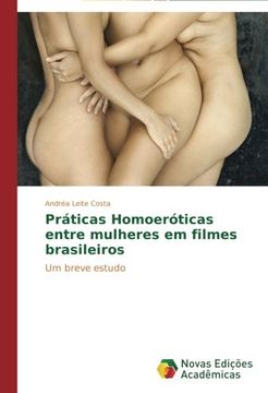 portada Práticas Homoeróticas entre mulheres em filmes brasileiros