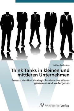 portada Think Tanks in kleinen und mittleren Unternehmen: Prozessorientiert strategisch relevantes Wissen generieren und weitergeben