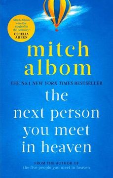 portada The Next Person you Meet in Heaven: The Sequel to the Five People you Meet in Heaven 