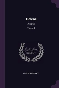 portada Hélène: A Novel; Volume 1 (en Inglés)