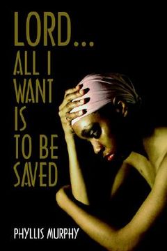 portada lord, all i want is to be saved (en Inglés)