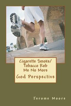 portada cigarette smoke/ tobacco rob me no more