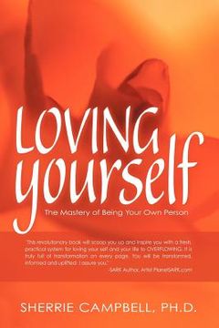 portada loving yourself: the mastery of being your own person (en Inglés)