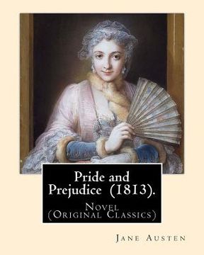 portada Pride and Prejudice (1813). By: Jane Austen: Novel (Original Classics)