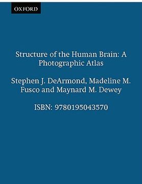 portada Structure of the Human Brain: A Photographic Atlas (en Inglés)