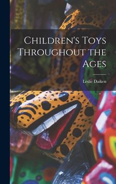 portada Children's Toys Throughout the Ages (en Inglés)