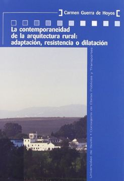 portada La Contemporaneidad de la Arquitectura Rural: Adaptación, Resistencia o Dilatación. (Colección Kora)