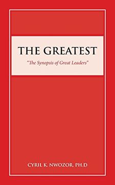 portada The Greatest: "The Synopsis of Great Leaders" (en Inglés)
