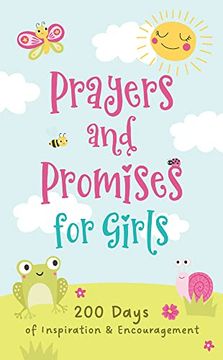 portada Prayers and Promises for Girls: 200 Days of Inspiration and Encouragement (in English)