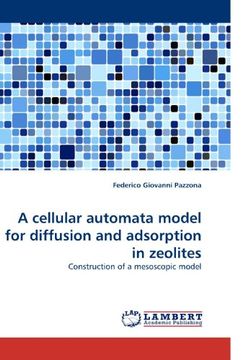 portada A cellular automata model for diffusion and adsorption in zeolites: Construction of a mesoscopic model