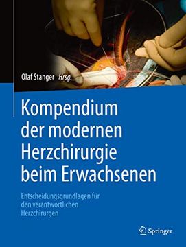 portada Kompendium der Modernen Herzchirurgie Beim Erwachsenen: Entscheidungsgrundlagen für den Verantwortlichen Herzchirurgen (en Alemán)