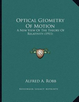 portada optical geometry of motion: a new view of the theory of relativity (1911) (in English)