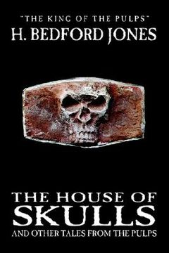 portada the house of skulls and other tales from the pulps (en Inglés)