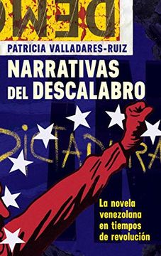 portada Narrativas del Descalabro: La Novela Venezolana en Tiempos de Revolución