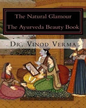 portada The Natural Glamour: The Ayurveda Beauty Book