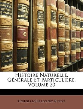 portada Histoire Naturelle, Generale Et Particuliere, Volume 20 (in Latin)