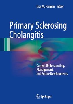 portada Primary Sclerosing Cholangitis: Current Understanding, Management, and Future Developments (in English)
