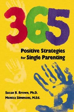 portada 365 positive strategies for single parenting (en Inglés)