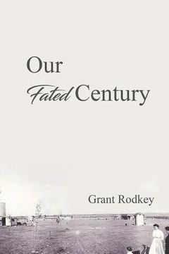portada Our Fated Century (in English)