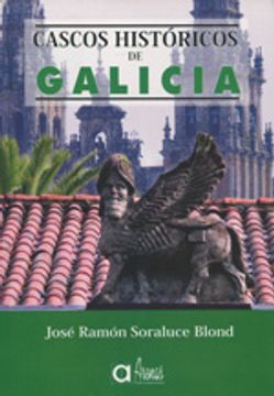 portada Cascos Históricos de Galicia (in Spanish)