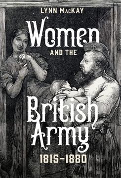 portada Women and the British Army, 1815-1880 (Britain's Soldiers) 