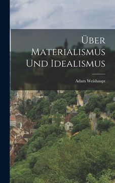 portada Über Materialismus und Idealismus (en Alemán)