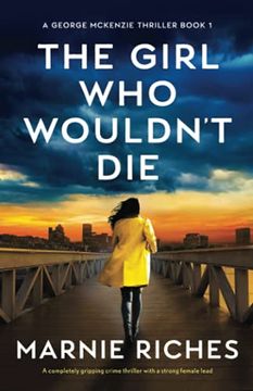 portada The Girl who Wouldn'T Die: A Completely Gripping Crime Thriller With a Strong Female Lead (1) (en Inglés)