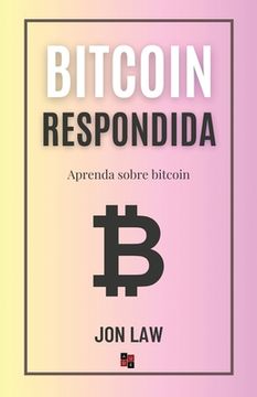 portada Bitcoin Respondida: Aprenda Sobre Bitcoin (en Portugués)