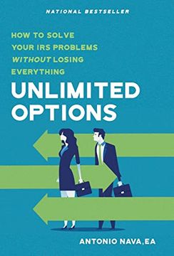 portada Unlimited Options: How to Solve Your irs Problems Without Losing Everything (en Inglés)