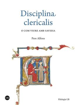 portada «Disciplina Clericalis» o com Viure amb Saviesa (Filologia ub) (en Catalá)
